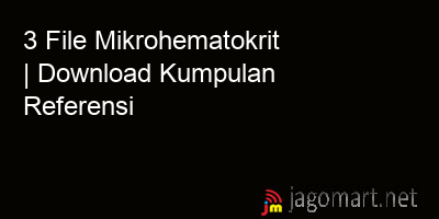 picture 3 File Mikrohematokrit | Download Kumpulan Referensi