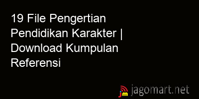 picture 19 File Pengertian Pendidikan Karakter | Download Kumpulan Referensi