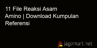 picture 11 File Reaksi Asam Amino | Download Kumpulan Referensi