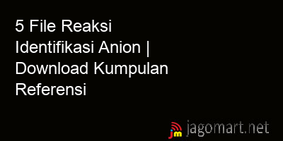 picture 5 File Reaksi Identifikasi Anion | Download Kumpulan Referensi