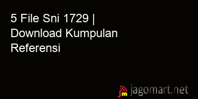 picture 5 File Sni 1729 | Download Kumpulan Referensi