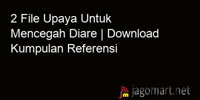 picture 2 File Upaya Untuk Mencegah Diare | Download Kumpulan Referensi