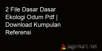 picture 2 File Dasar Dasar Ekologi Odum Pdf | Download Kumpulan Referensi