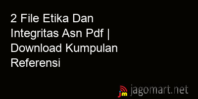 picture 2 File Etika Dan Integritas Asn Pdf | Download Kumpulan Referensi