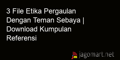 picture 3 File Etika Pergaulan Dengan Teman Sebaya | Download Kumpulan Referensi