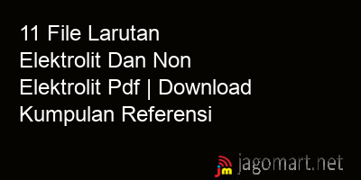 picture 11 File Larutan Elektrolit Dan Non Elektrolit Pdf | Download Kumpulan Referensi