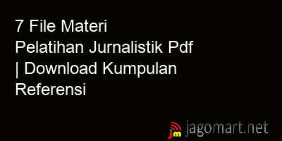 picture_7 File Materi Pelatihan Jurnalistik Pdf | Download Kumpulan Referensi