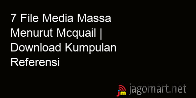 picture 7 File Media Massa Menurut Mcquail | Download Kumpulan Referensi