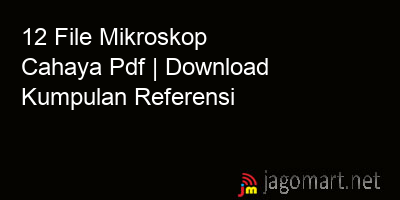 picture 12 File Mikroskop Cahaya Pdf | Download Kumpulan Referensi