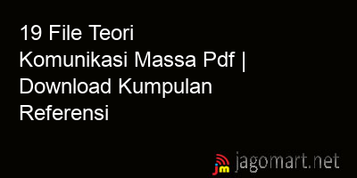 picture_19 File Teori Komunikasi Massa Pdf | Download Kumpulan Referensi