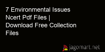 picture 7 Environmental Issues Ncert Pdf Files | Download Free Collection Files