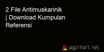picture 2 File Antimuskarinik | Download Kumpulan Referensi