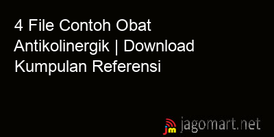 picture_4 File Contoh Obat Antikolinergik | Download Kumpulan Referensi