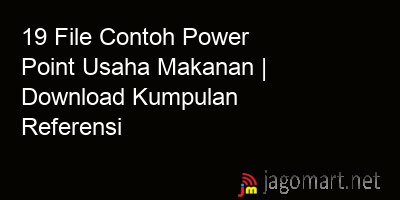 picture 19 File Contoh Power Point Usaha Makanan | Download Kumpulan Referensi