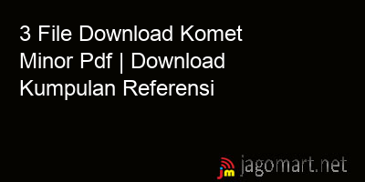 picture_3 File Download Komet Minor Pdf | Download Kumpulan Referensi