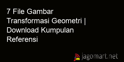 picture 7 File Gambar Transformasi Geometri | Download Kumpulan Referensi