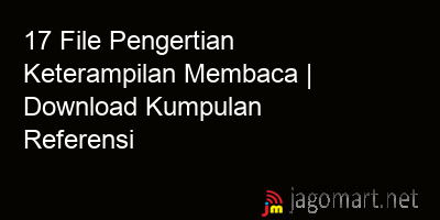 picture 17 File Pengertian Keterampilan Membaca | Download Kumpulan Referensi