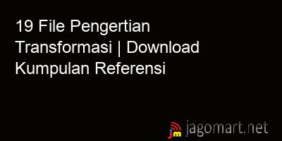 picture 19 File Pengertian Transformasi | Download Kumpulan Referensi