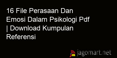 picture 16 File Perasaan Dan Emosi Dalam Psikologi Pdf | Download Kumpulan Referensi