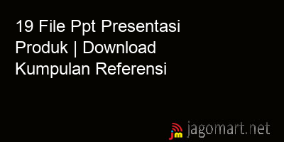 picture 19 File Ppt Presentasi Produk | Download Kumpulan Referensi