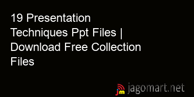 picture 19 Presentation Techniques Ppt Files | Download Free Collection Files