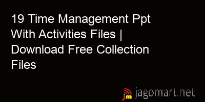 picture 19 Time Management Ppt With Activities Files | Download Free Collection Files