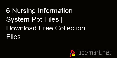 picture 6 Nursing Information System Ppt Files | Download Free Collection Files