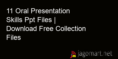 picture 11 Oral Presentation Skills Ppt Files | Download Free Collection Files