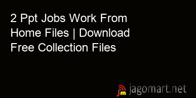 picture 2 Ppt Jobs Work From Home Files | Download Free Collection Files