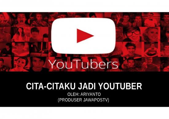 picture1_Cita Citaku Jadi Youtuber