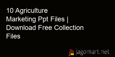 picture 10 Agriculture Marketing Ppt Files | Download Free Collection Files