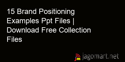 picture_15 Brand Positioning Examples Ppt Files | Download Free Collection Files