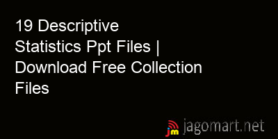 picture 19 Descriptive Statistics Ppt Files | Download Free Collection Files