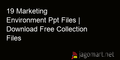 picture_19 Marketing Environment Ppt Files | Download Free Collection Files
