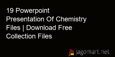 picture 19 Powerpoint Presentation Of Chemistry Files | Download Free Collection Files