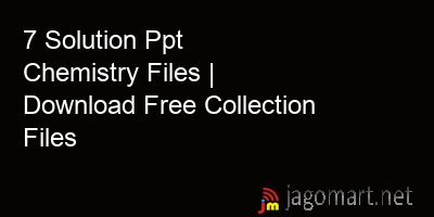 picture_7 Solution Ppt Chemistry Files | Download Free Collection Files