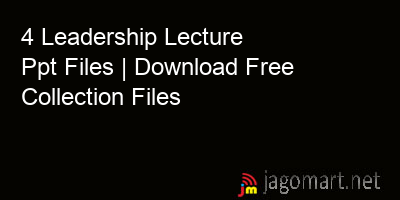 picture 4 Leadership Lecture Ppt Files | Download Free Collection Files