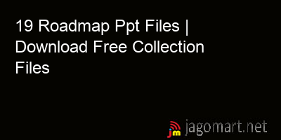picture 19 Roadmap Ppt Files | Download Free Collection Files
