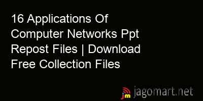 picture 16 Applications Of Computer Networks Ppt Repost Files | Download Free Collection Files