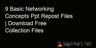 picture 9 Basic Networking Concepts Ppt Repost Files | Download Free Collection Files