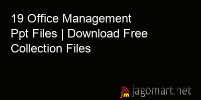 picture 19 Office Management Ppt Files | Download Free Collection Files