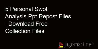 picture 5 Personal Swot Analysis Ppt Repost Files | Download Free Collection Files