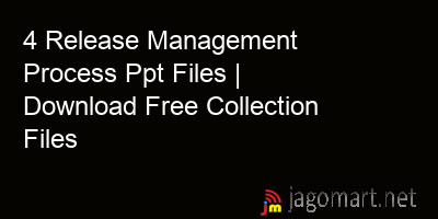 picture 4 Release Management Process Ppt Files | Download Free Collection Files