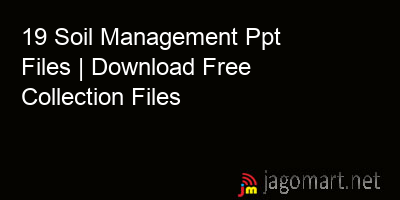 picture 19 Soil Management Ppt Files | Download Free Collection Files