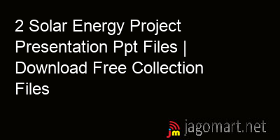 picture 2 Solar Energy Project Presentation Ppt Files | Download Free Collection Files