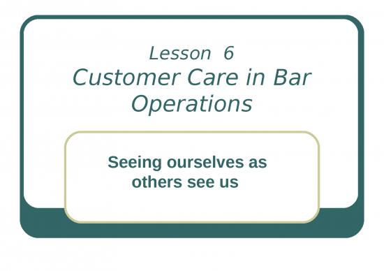 picture_Powerpoint Lesson 81532 | Lesson 6   Customer Care In Bar Operations   (revised) 40d159f337c159ec59ed0b9765f101bf