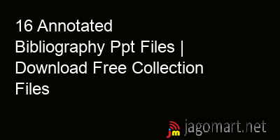 picture 16 Annotated Bibliography Ppt Files | Download Free Collection Files