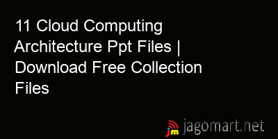 picture 11 Cloud Computing Architecture Ppt Files | Download Free Collection Files