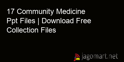 picture 17 Community Medicine Ppt Files | Download Free Collection Files