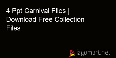 picture 4 Ppt Carnival Files | Download Free Collection Files